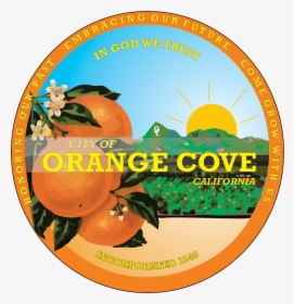 Seal Of Orange Cove, California - Valencia Orange, HD Png Download, Transparent PNG