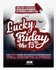 This Friday The 13th Won T Be Scary For Arc Fitness - Poster, HD Png Download, Transparent PNG