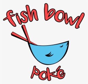 Fish Bowl Poke Hapeville, HD Png Download, Transparent PNG