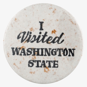 I Visited Washington State Event Busy Beaver Button - Circle, HD Png Download, Transparent PNG