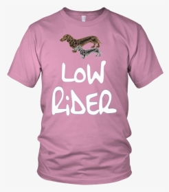 Low Rider Dog Lover Unisex Shirt District Unisex Shirt - Sad Nibba Hours Tshirts, HD Png Download, Transparent PNG