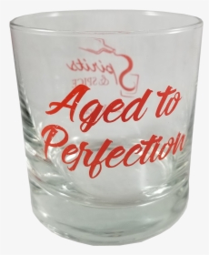 Aged To Perfection - Pint Glass, HD Png Download, Transparent PNG