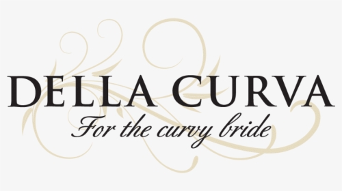 Della Curva™ For The Curvy Bride - Moroder Vini, HD Png Download, Transparent PNG