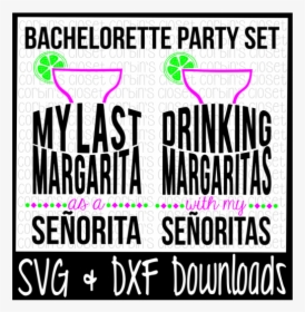 Free Margarita Svg * Bachelorette Party Svg * Margaritas - Bac Libre, HD Png Download, Transparent PNG