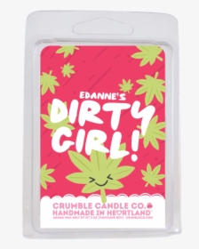 Dirty Girl Wax Melts - Crumble Co Dirty Girl, HD Png Download, Transparent PNG