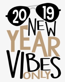 New Year Vibes Only, HD Png Download, Transparent PNG