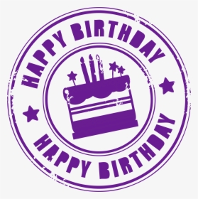 Circle Clipart Happy Birthday - Happy Birthday Stamp Transparent, HD Png Download, Transparent PNG