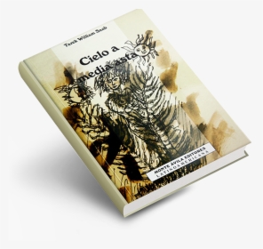Cielo A Media Asta - Book Cover, HD Png Download, Transparent PNG