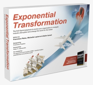 Exponential Transformation Book - Exponential Transformation Salim Ismail, HD Png Download, Transparent PNG
