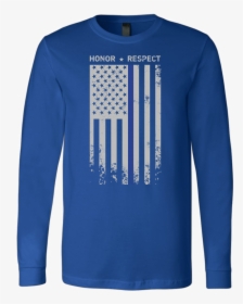 Threadrock Honor Respect Thin Blue Line Flag Flowy - Long-sleeved T-shirt, HD Png Download, Transparent PNG