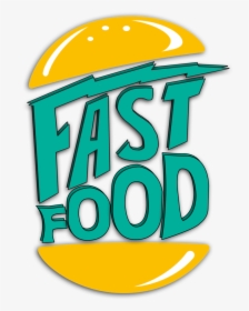 Fast Food Logo - Fast Food Logo Png, Transparent Png, Transparent PNG