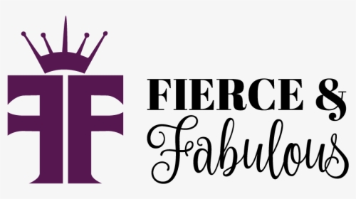 Fierce And Fabulous Png, Transparent Png, Transparent PNG