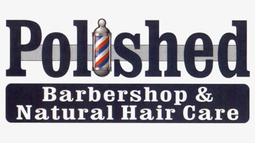 Polished Barber Shop - Signage, HD Png Download, Transparent PNG