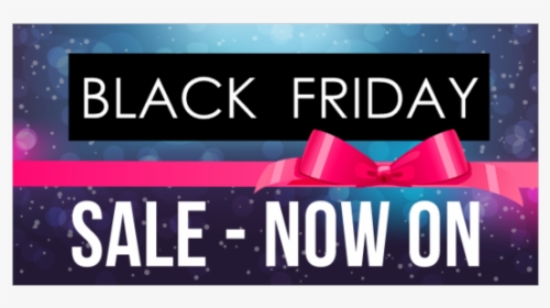 Black Friday Sale On Now, HD Png Download, Transparent PNG