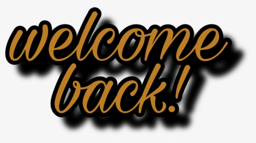 #welcomeback #freetoedit, HD Png Download, Transparent PNG