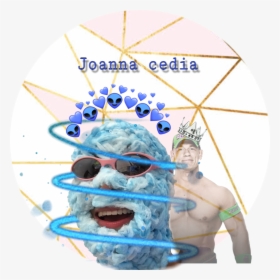 Who Loves John Cena Oops I Meant Joanna Cedia, Not - Leisure, HD Png Download, Transparent PNG