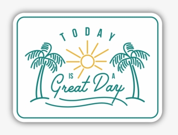 Today Is A Great Day Sticker - 4 Yaş Mandala Boyama, HD Png Download, Transparent PNG