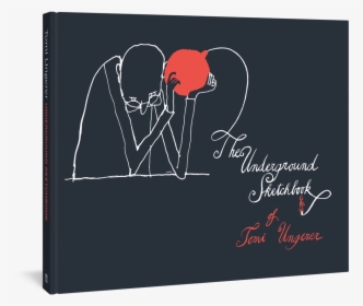 The Underground Sketchbook - The Underground Sketchbook Of Tomi Ungerer, HD Png Download, Transparent PNG