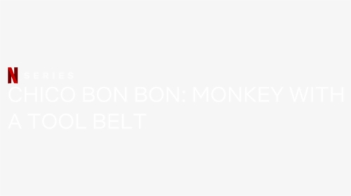 Chico Bon Bon - Monkey With A Tool Belt, HD Png Download, Transparent PNG