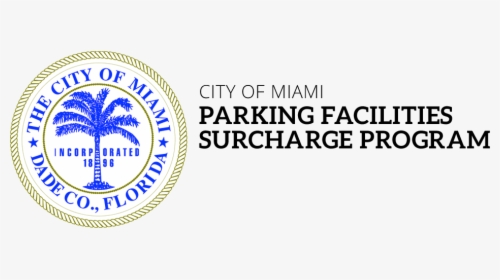 City Of Miami Parking Facilities Surcharge Program - City Of Miami Logo Png, Transparent Png, Transparent PNG