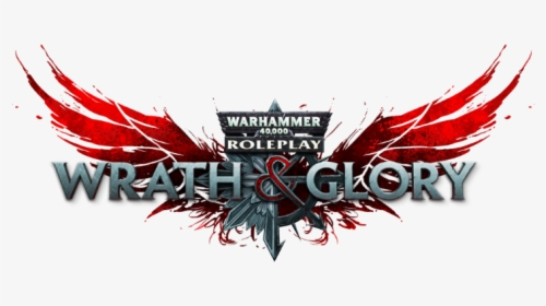 Wrath & Glory, HD Png Download, Transparent PNG
