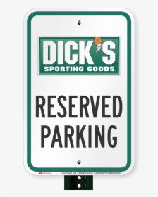 Reserved Parking Sign, Dicks Sporting Goods - Dick's Sporting Goods Coupons, HD Png Download, Transparent PNG