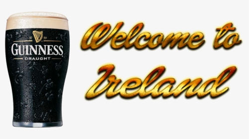 Welcome To Ireland Png - Welcome To Ireland Guinness, Transparent Png, Transparent PNG