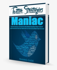 Twitter Strategies Maniac - Graphic Design, HD Png Download, Transparent PNG