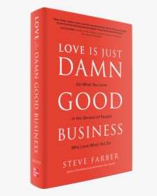 Love Is Just Damn Good Business, HD Png Download, Transparent PNG