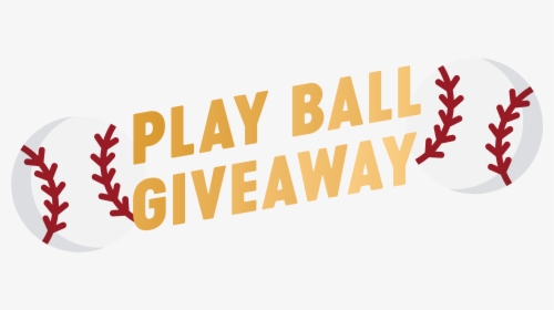 Play Ball Giveaway - Poster, HD Png Download, Transparent PNG