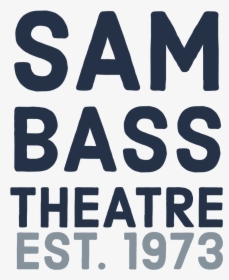 Sam Bass Community Theatre - Poster, HD Png Download, Transparent PNG