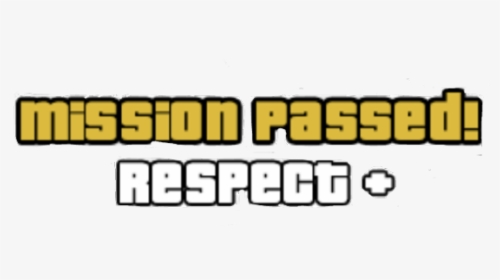 #respect - Gta Mission Passed Transparent Background, HD Png Download, Transparent PNG