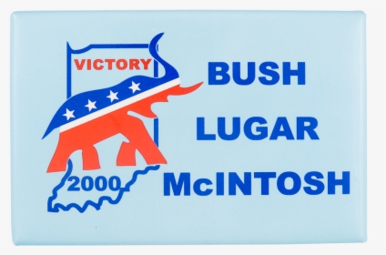 Bush Lugar Mcintosh Political Button Museum - Toshiba, HD Png Download, Transparent PNG