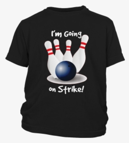 Going On Strike - Electrician T Shirt Ideas, HD Png Download, Transparent PNG