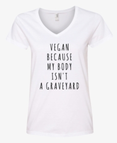 Body Isn T Graveyard Ladies - Active Shirt, HD Png Download, Transparent PNG