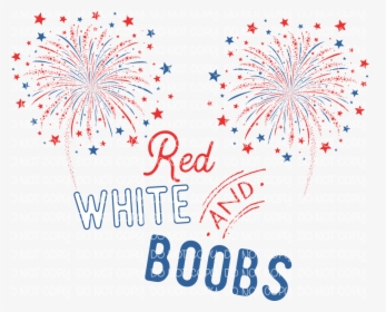Red White And Boobs - Fireworks, HD Png Download, Transparent PNG