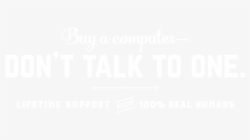 Buy A Computer, Don T Talk To One - Poster, HD Png Download, Transparent PNG