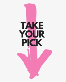Take Your Pick Pink Arrow - Graphic Design, HD Png Download, Transparent PNG
