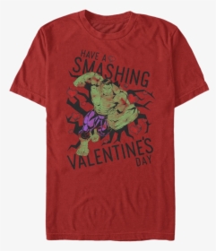 Have A Smashing Valentine S Day Incredible Hulk T-shirt - Active Shirt, HD Png Download, Transparent PNG