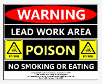 Osha Approved Lead Work Area Sign - Triangle, HD Png Download, Transparent PNG