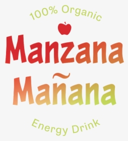 So When You Need A Boost Choose Manzana Manana As Your - Apple, HD Png Download, Transparent PNG