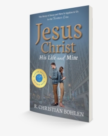 Cover Of Jesus Christ, His Life And Mine - Book Cover, HD Png Download, Transparent PNG