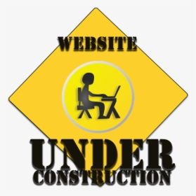 Website Under Construction - Traffic Sign, HD Png Download, Transparent PNG