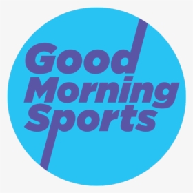 Good Morning Sports - Good Morning With Sports, HD Png Download, Transparent PNG