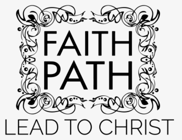 Lead To Christ - Path Of Faith, HD Png Download, Transparent PNG