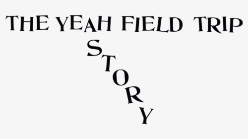 The Yeah Fieldytrip Story2, HD Png Download, Transparent PNG