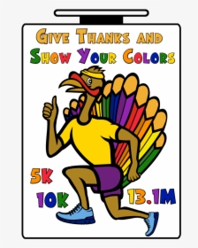 Give Thanks And Show Your Colors Run - Cartoon, HD Png Download, Transparent PNG