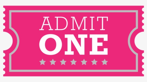 Admit One Ticket Pink , Png Download - Graphic Design, Transparent Png, Transparent PNG