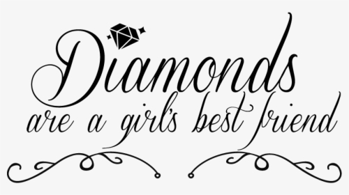 Diamonds Are A Girl's Best Friend Png, Transparent Png, Transparent PNG