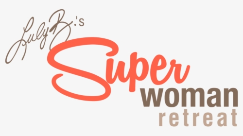Super Woman Retreat Logo - Calligraphy, HD Png Download, Transparent PNG
